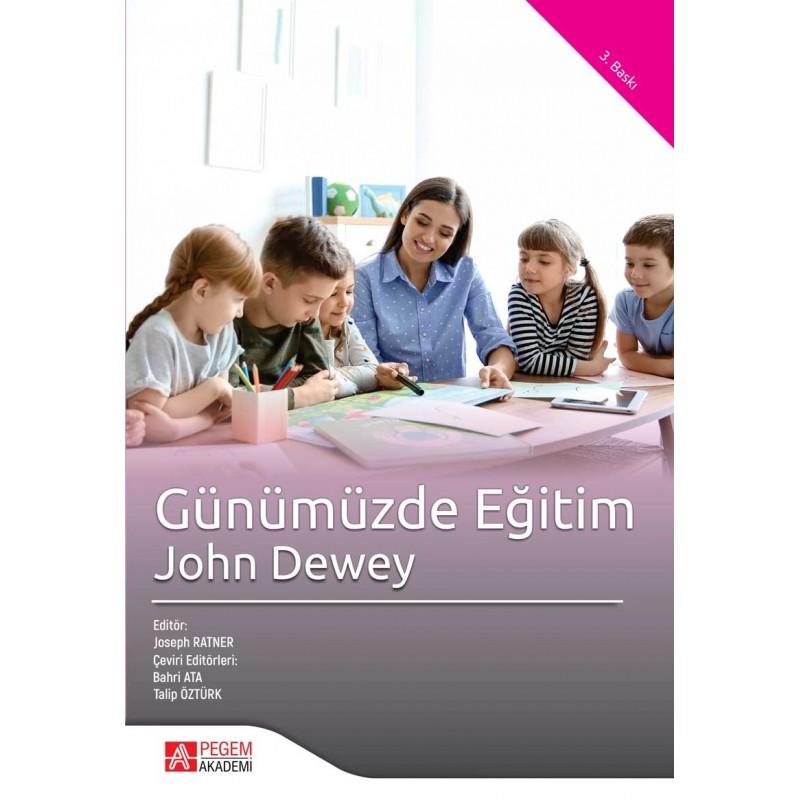 Günümüzde Eğitim John Dewey