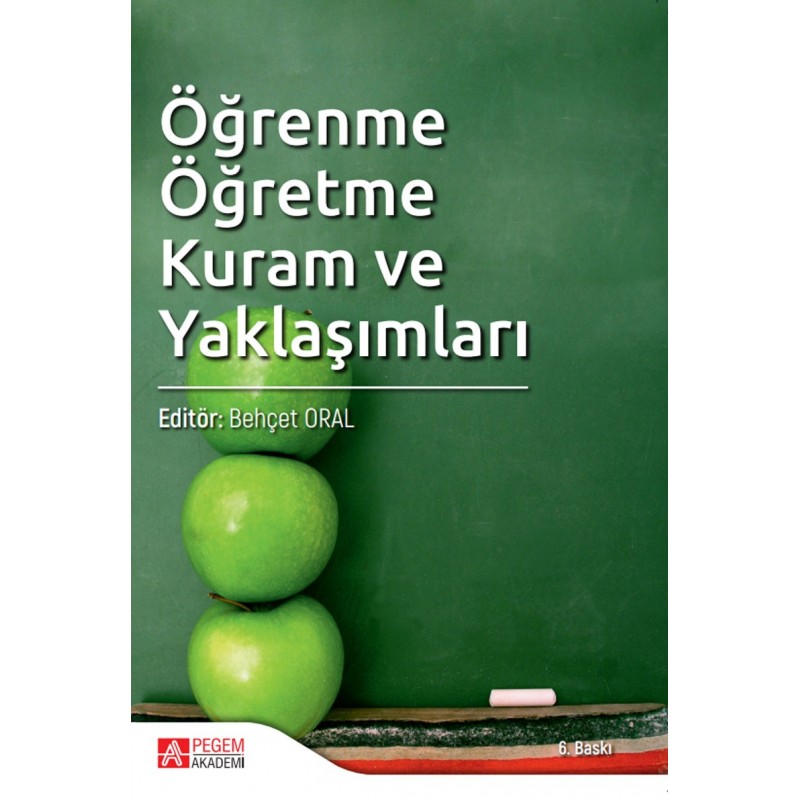 Öğrenme Öğretme Kuram Ve Yaklaşımları Öğrenme Öğretme Kuram Ve Yaklaşımları