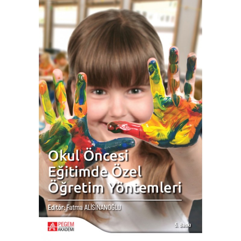 Okul Öncesi Eğitimde Özel Öğretim Yöntemleri