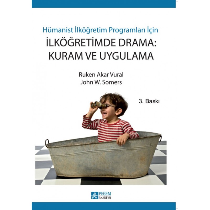 İlköğretimde Drama: Kuram Ve Uygulama