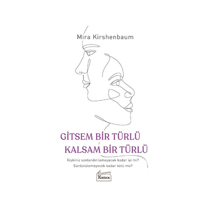 Gitsem Bir Türlü Kalsam Bir Türlü