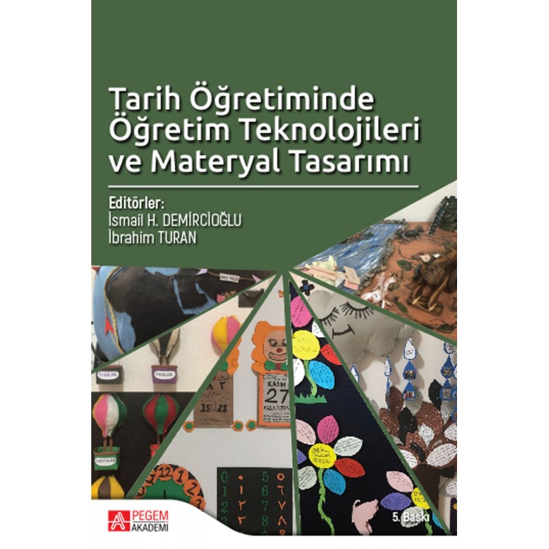 Tarih Öğretiminde Öğretim Teknolojileri Ve Materyal Tasarımı