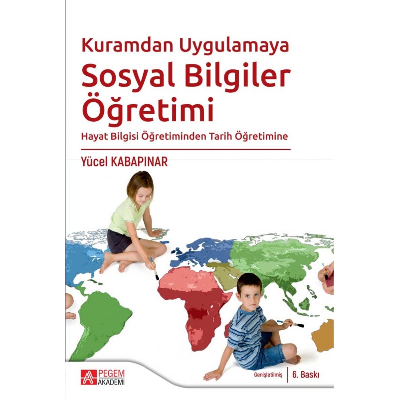 Kuramdan Uygulamaya Hayat Bilgisi Ve Sosyal Bilgiler Öğretimi