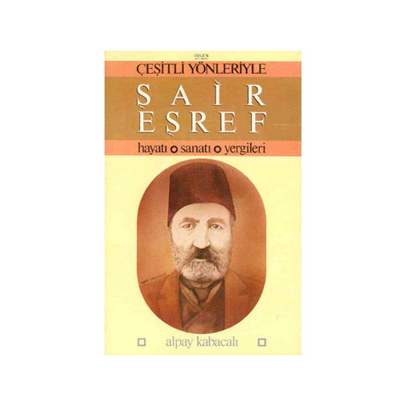 Şair Eşref Hayatı, Sanatı, Yergileri