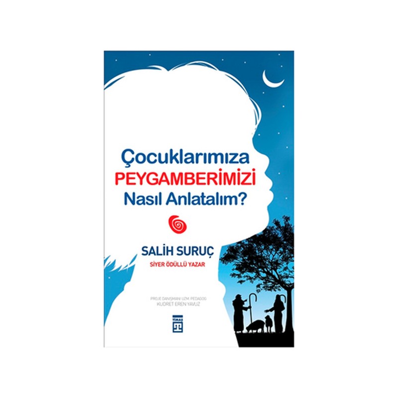 Çocuklarımıza Peygamberimizi Nasıl Anlatalım