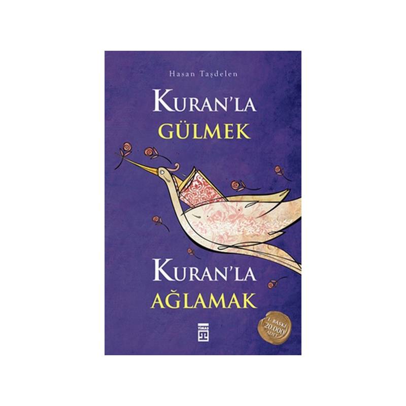 Kuran'la Gülmek Kuran'la Ağlamak