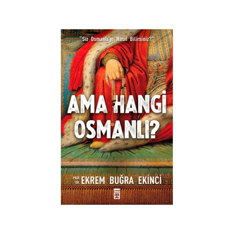 Ama Hangi Osmanlı