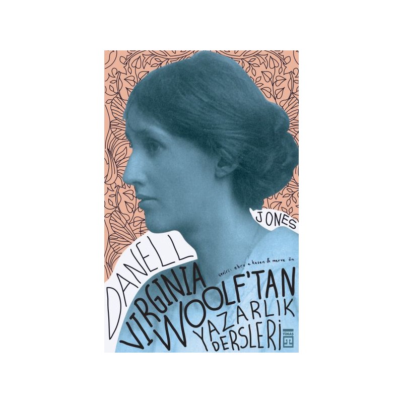 Virginia Woolf'tan Yazarlık Dersleri