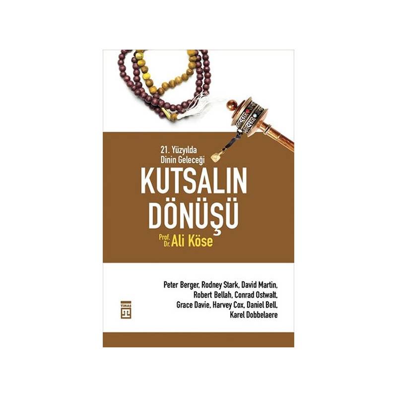 Kutsalın Dönüşü 21. Yüzyılda Dinin Geleceği
