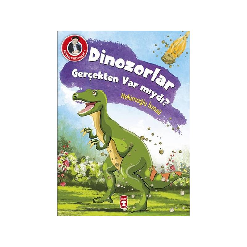 Dedemden Mektuplar 1 Dinazorlar Gerçekten Var Mıydı