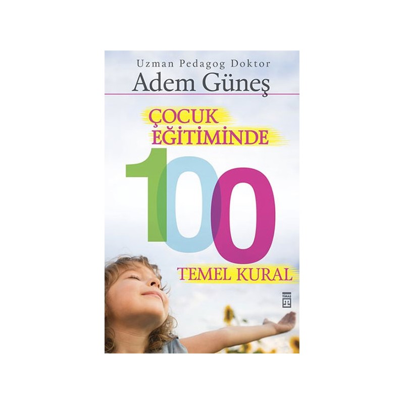 Çocuk Eğitiminde 100 Temel Kural