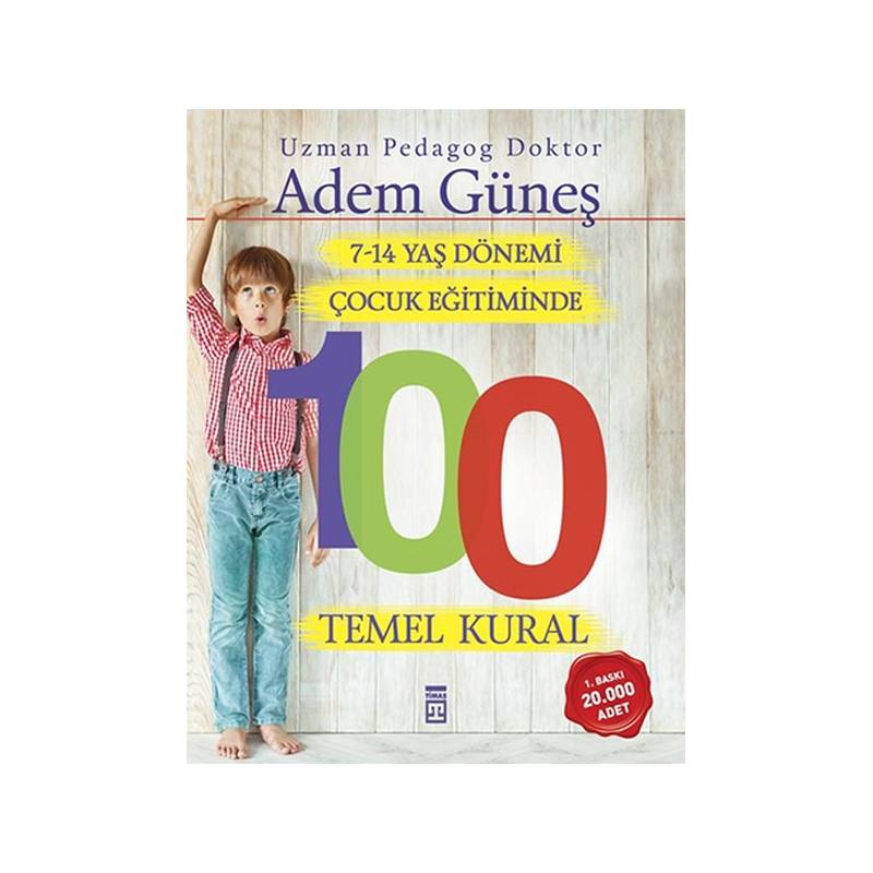7 14 Yaş Dönemi Çocuk Eğitiminde 100 Temel Kural