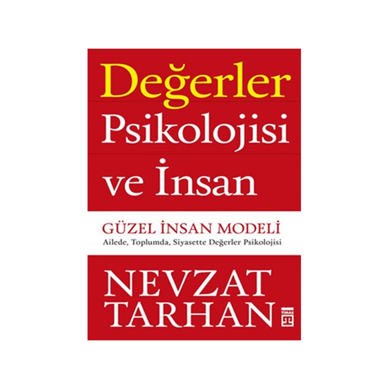 Değerler Psikolojisi Ve İnsan Güzel İnsan Modeli