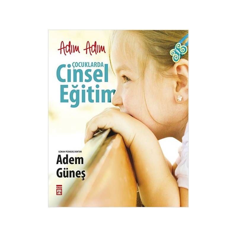 Adım Adım Çocuklarda Cinsel Eğitim