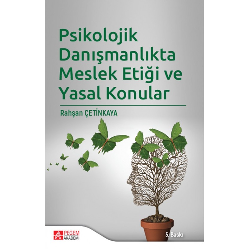 Psikolojik Danışmanlıkta Meslek Etiği Ve Yasal Konular