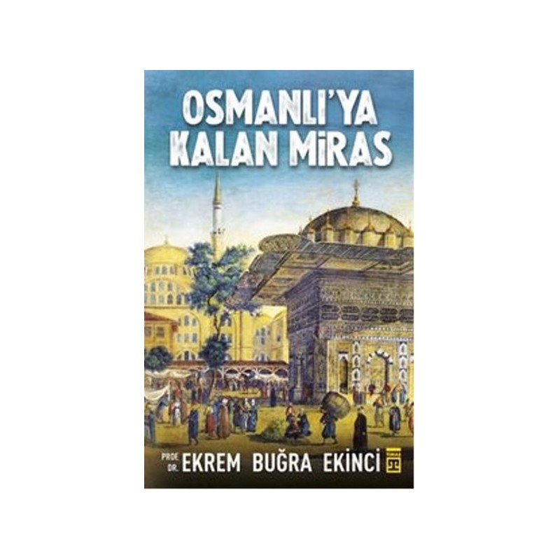 Osmanlı'ya Kalan Miras