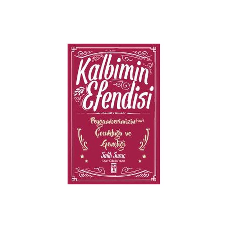 Kalbimin Efendisi Peygamberimizin Çocukluğu Ve Gençliği