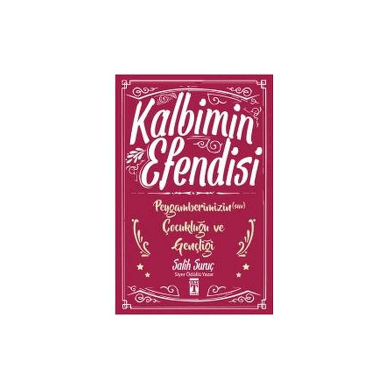 Kalbimin Efendisi Peygamberimizin Çocukluğu Ve Gençliği