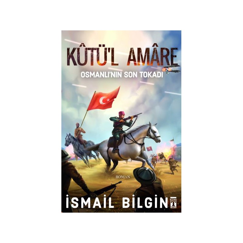 Kutü'l Amare Osmanlının Son Tokadı