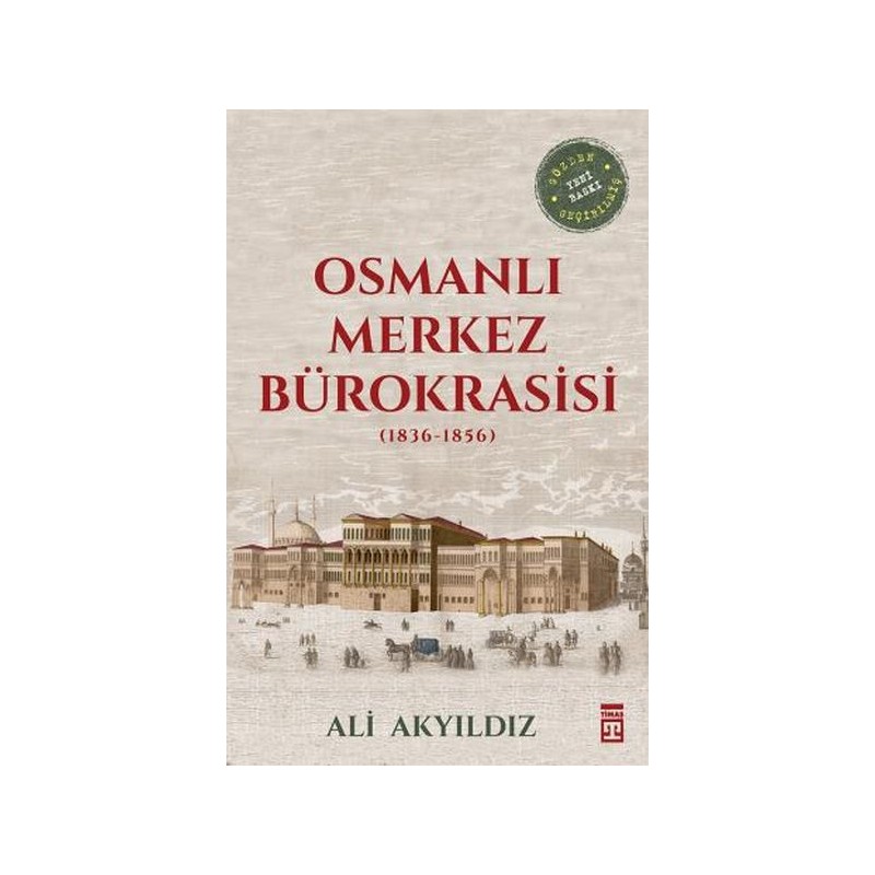 Osmanlı Merkez Bürokrasisi 1836 1856