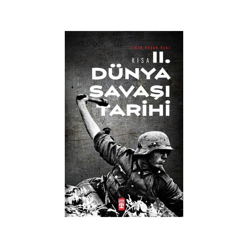 Kısa İkinci Dünya Savaşı Tarihi