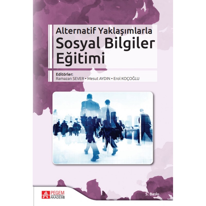 Alternatif Yaklaşımlarla Sosyal Bilgiler Eğitimi