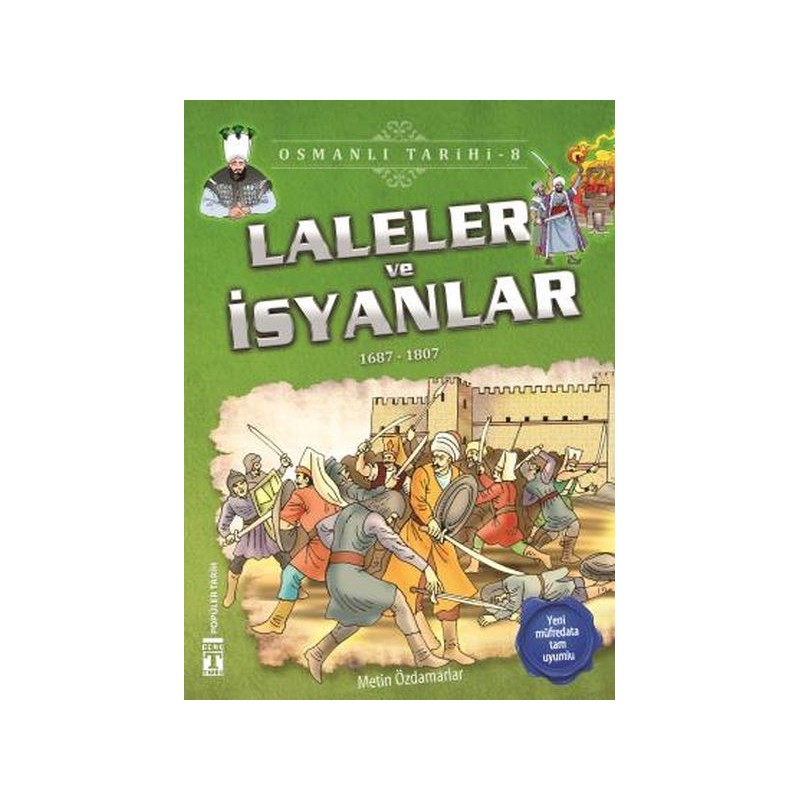 Laleler Ve İsyanlar Osmanlı Tarihi 8