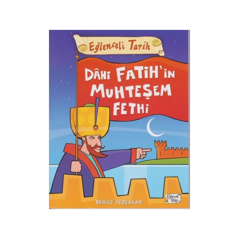 Eğlenceli Tarih Dahi Fatihin Muhteşem Fethi
