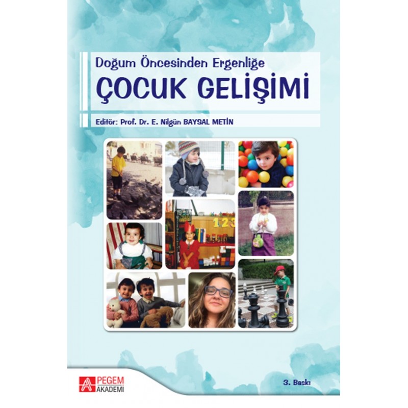 Doğum Öncesinden Ergenliğe Çocuk Gelişimi