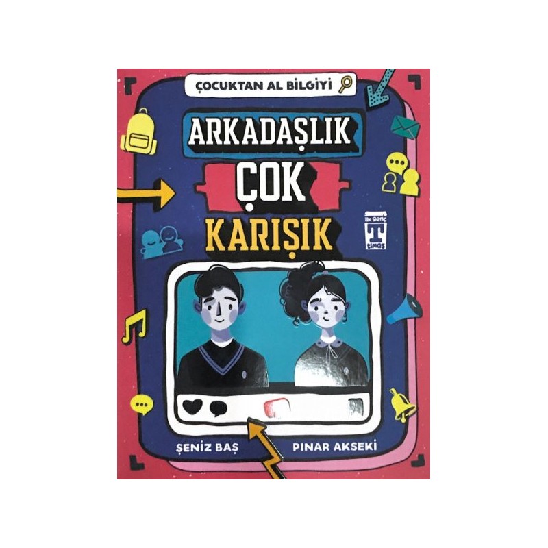 Çocuktan Al Bilgiyi Arkadaşlık Çok Karışık