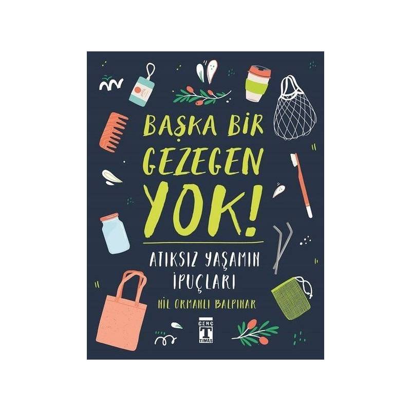 Başka Bir Gezegen Yok Atıksız Yaşamın İpuçları Başka Bir Gezegen Yok Atıksız Yaşamın İpuçları