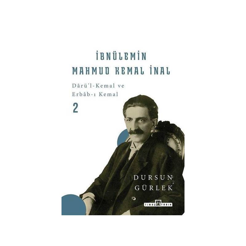 İbnülemin Mahmud Kemal İnal Darüi Kemal Ve Erbabı Kemal 2