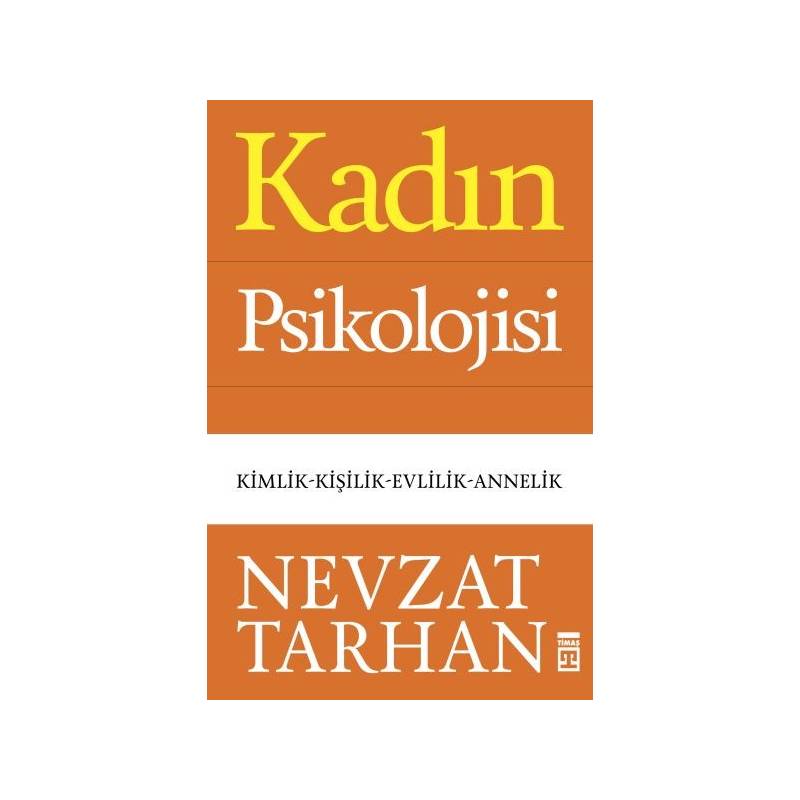 Kadın Psikolojisi Kimlik Kişilik Evlilik Annelik