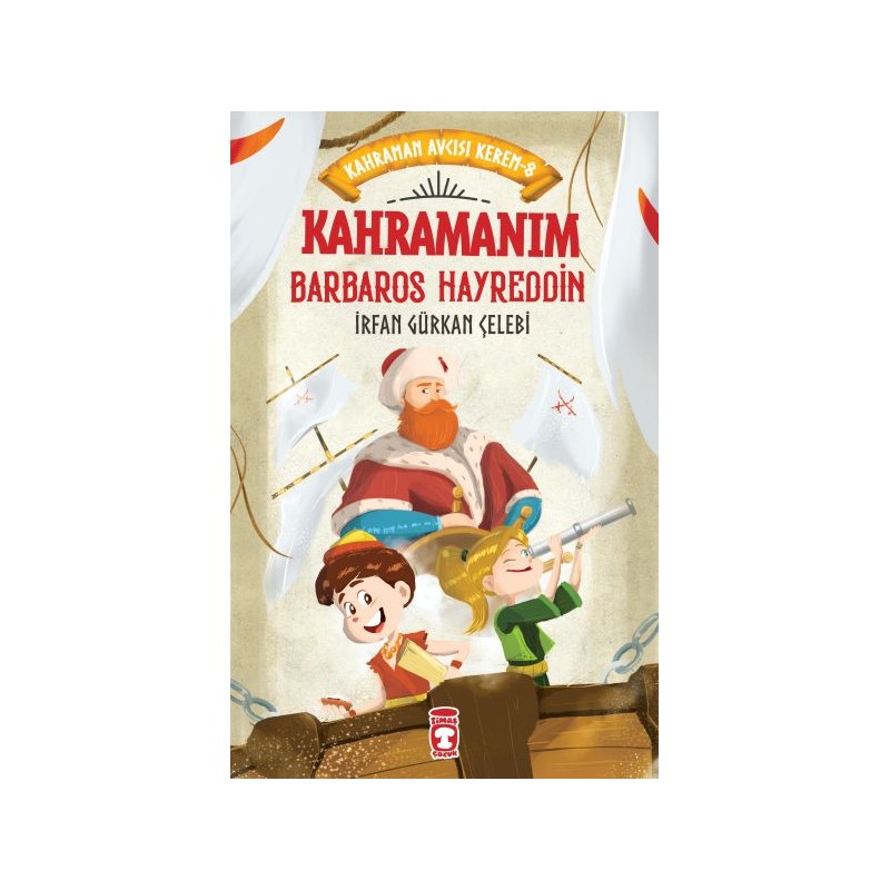 Kahramanım Barbaros Hayreddin Kahraman Avcısı Kerem 8