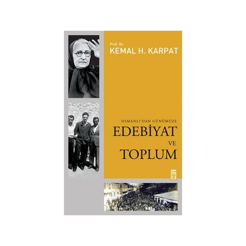 Edebiyat Ve Toplum Osmanlı'dan Günümüze