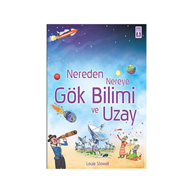 Nereden Nereye Gök Bilimi Ve Uzay