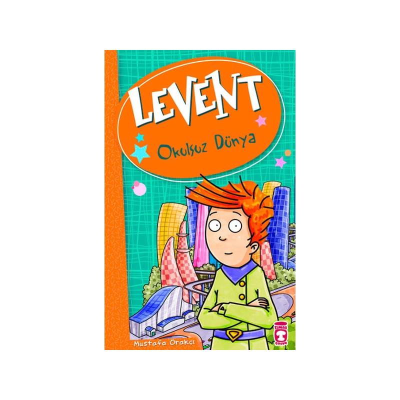 Levent Ve Tayfası 01 Okulsuz Dünya