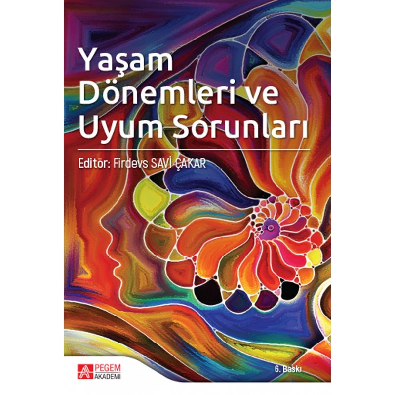 Yaşam Dönemleri Ve Uyum Sorunları