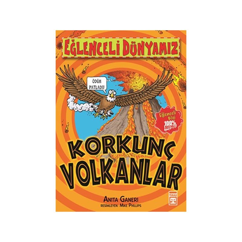 Eğlenceli Dünyamız Korkunç Volkanlar