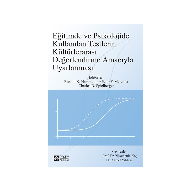 Eğitimde Ve Psikolojide Kullanılan Testlerin Kültürlerarası Değerlendirme Amacıyla Uyarlanması