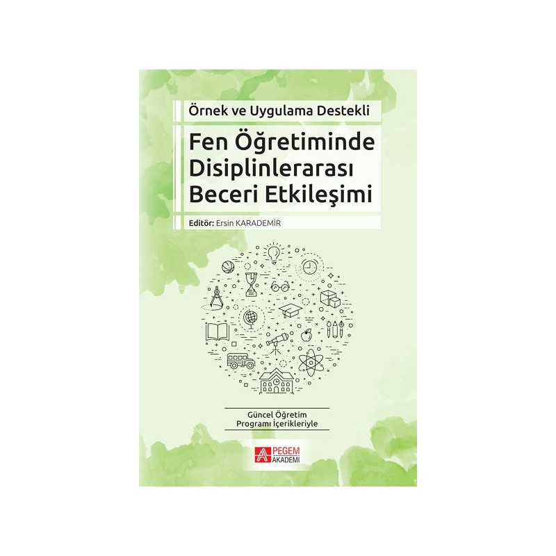 Örnek Ve Uygulama Destekli Fen Öğretiminde Disiplinlerarası Beceri Etkileşimi