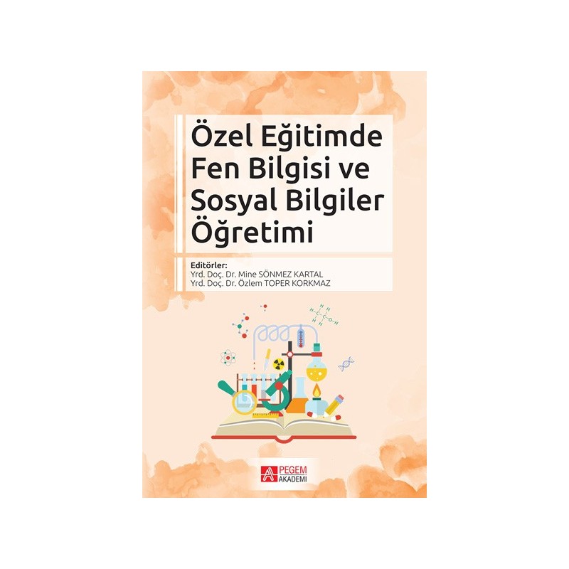 Özel Eğitimde Fen Bilgisi Ve Sosyal Bilgiler Öğretimi Özel Eğitimde Fen Bilgisi Ve Sosyal Bilgiler Öğretimi