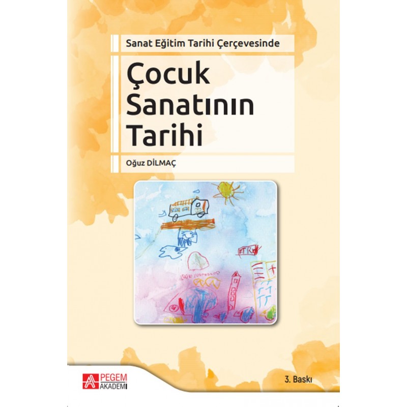 Sanat Eğitim Tarihi Çerçevesinde Çocuk Sanatının Tarihi