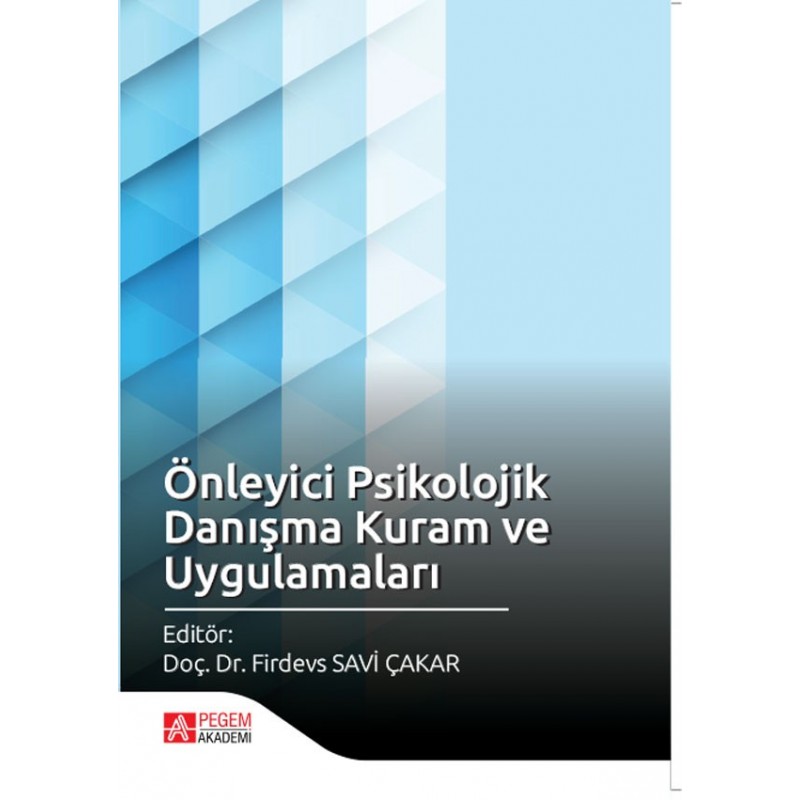 Önleyici Psikolojik Danışma Kuram Ve Uygulamaları