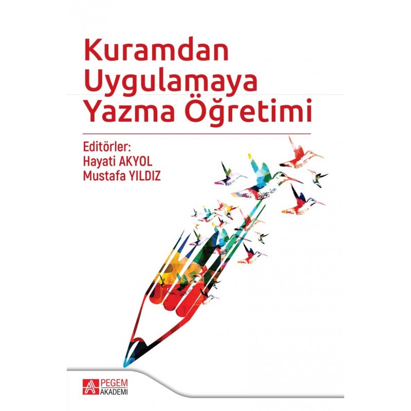 Kuramdan Uygulamaya Yazma Öğretimi