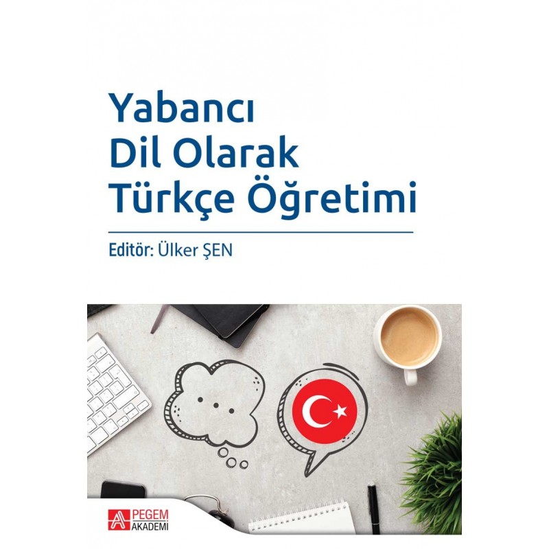 Yabancı Dil Olarak Türkçe Öğretimi