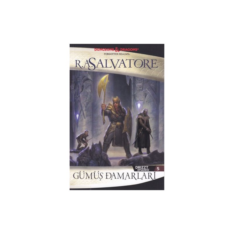 Drizzt Efsanesi 5 Gümüş Damarları