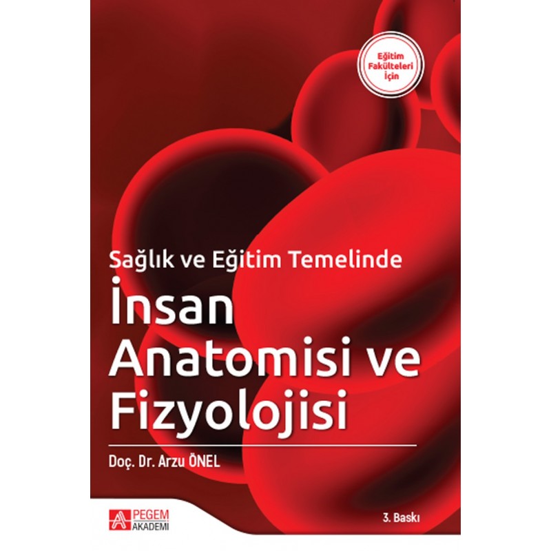 Sağlık Ve Eğitim Temelinde İnsan Anatomisi Ve Fizyolojisi