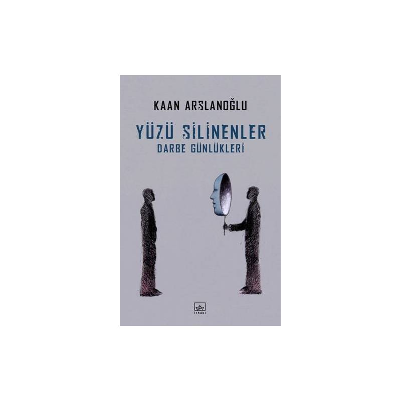 Yüzü Silinenler Darbe Günlükleri