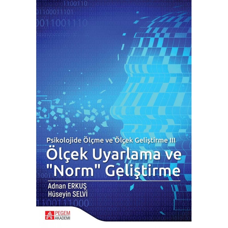 Psikolojide Ölçme Ve Ölçek Geliştirme Iii: Ölçek Uyarlama Ve "norm" Geliştirme